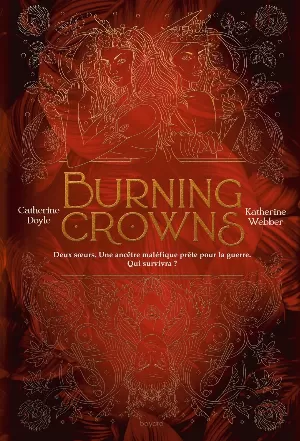 Twin Crowns, Tome 3 : Burning Crowns